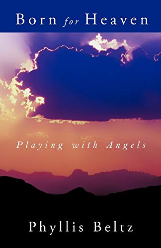 Born For Heaven: Playing with Angels
