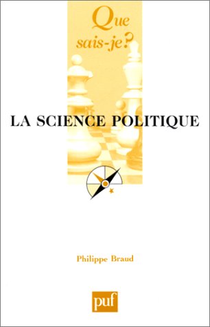 La Science Politique (que, Sais-je?)