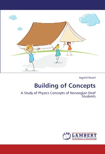 Building of Concepts: A Study of Physics Concepts of Norwegian Deaf Students