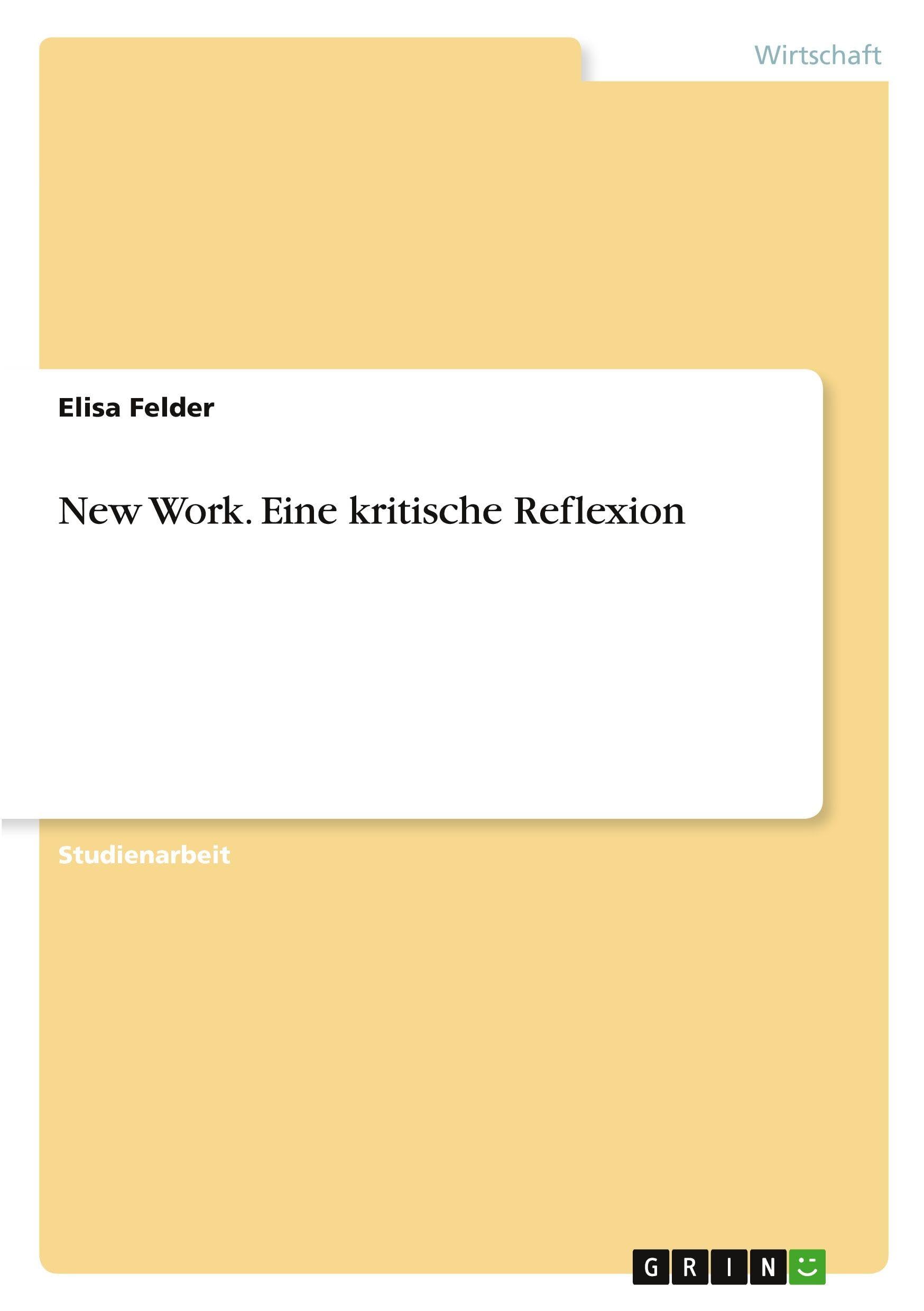 New Work. Eine kritische Reflexion