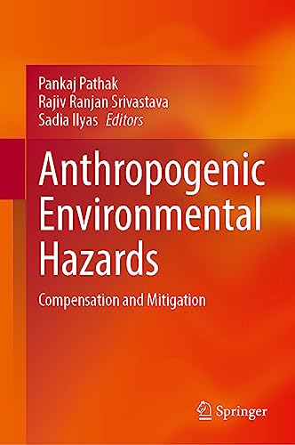 Anthropogenic Environmental Hazards: Compensation and Mitigation