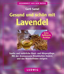 Gesund und schön mit Lavendel von Gerti Samel | Buch | Zustand gut