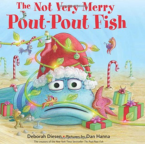 The Not Very Merry Pout Pout Fish (Pout-Pout Fish Adventures)