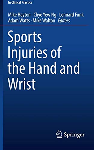 Sports Injuries of the Hand and Wrist (In Clinical Practice)