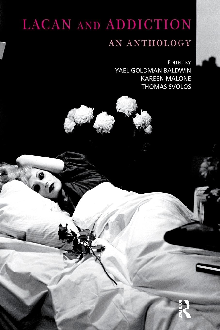 Lacan and Addiction: An Anthology