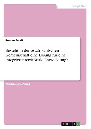 Besteht in der ostafrikanischen Gemeinschaft eine Lösung für eine integrierte territoriale Entwicklung?
