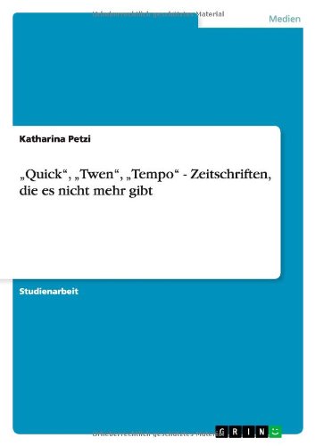 Quick, Twen, Tempo - Zeitschriften, die es nicht mehr gibt