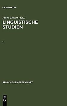 Linguistische Studien. 1 (Sprache der Gegenwart, 19, Band 19)