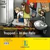 Trapped / In der Falle. 2 Audio-CDs: An Adventure in English