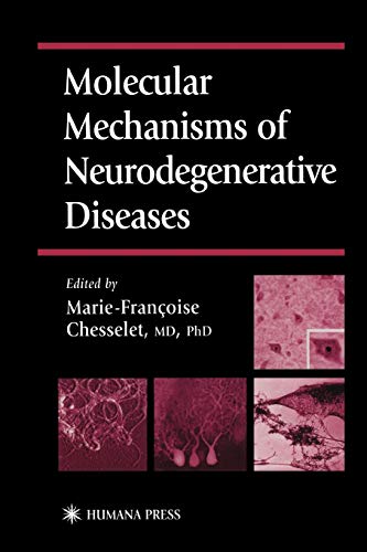 Molecular Mechanisms of Neurodegenerative Diseases (Contemporary Clinical Neuroscience)