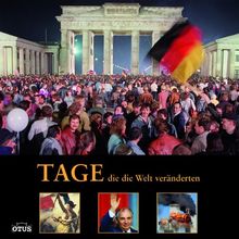 Tage, die die Welt veränderten