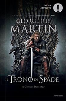 Il trono di spade. Libro primo delle Cronache del ghiaccio e del fuoco