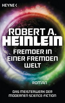 Fremder in einer fremden Welt: Roman de Heinlein, Robert A.  | Livre | état acceptable