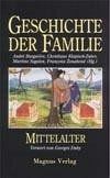 Geschichte der Familie. Mittelalter