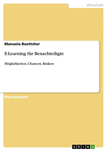 E-Learning für Benachteiligte: Möglichkeiten, Chancen, Risiken
