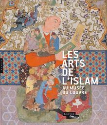 Les arts de l'Islam au musée du Louvre | Livre | état très bon