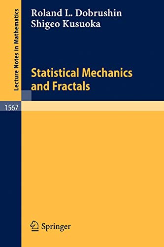 Statistical Mechanics and Fractals (Lecture Notes in Mathematics, 1567, Band 1567)
