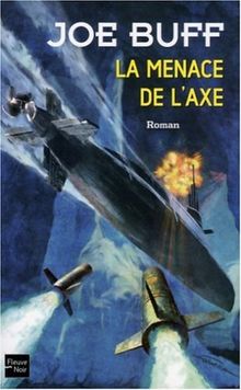La menace de l'axe