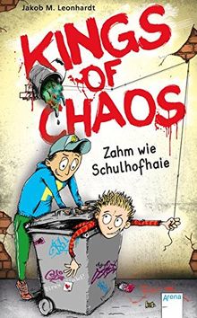 Kings of Chaos (1). Zahm wie Schulhofhaie