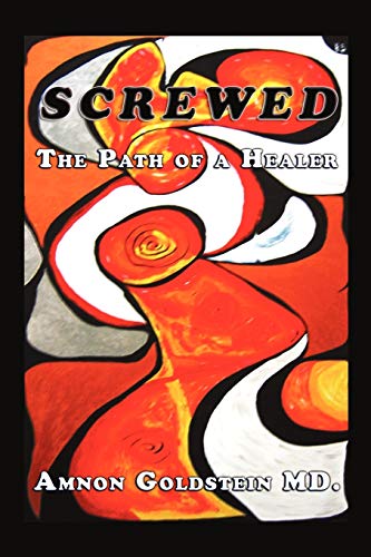 Screwed: The Path of a Healer