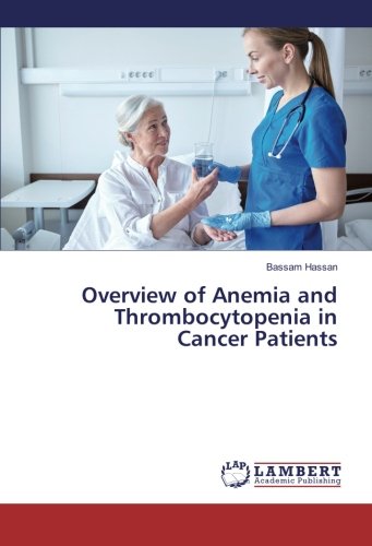 Overview of Anemia and Thrombocytopenia in Cancer Patients