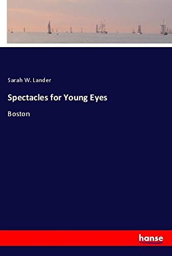 Spectacles for Young Eyes: Boston