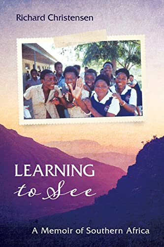 Learning to See: A Memoir of Southern Africa