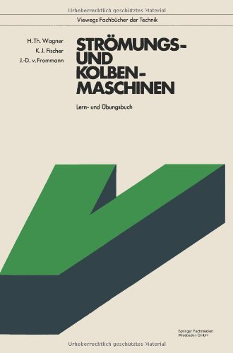 Strömungs- und Kolbenmaschinen (Viewegs Fachbücher der Technik)