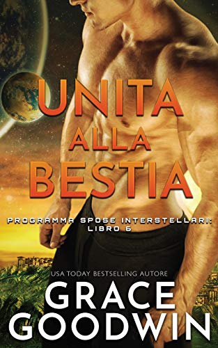 Unita alla bestia (Programma Spose Interstellari, Band 6)