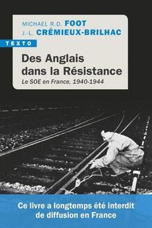 Des anglais dans la résistance: Le Soe en France, 1940-1944 (Texto)