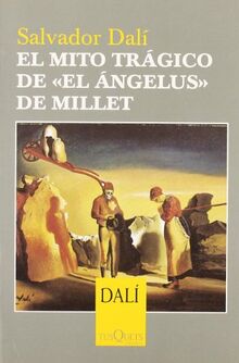 El mito trágico de "El Ángelus" de Millet (Esenciales, Band 2)