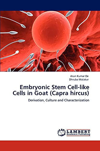 Embryonic Stem Cell-like Cells in Goat (Capra hircus): Derivation, Culture and Characterization
