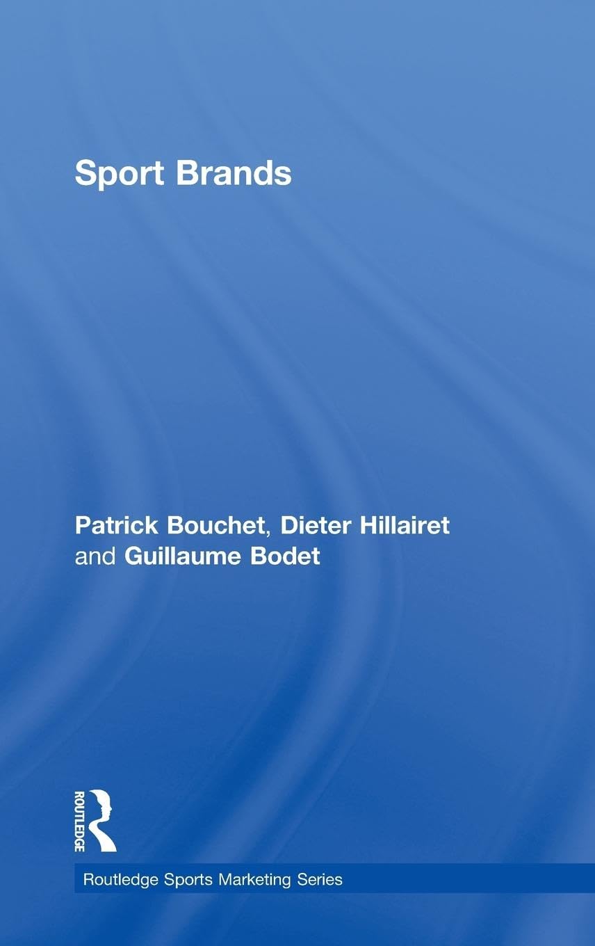 Sport Brands (Routledge Sports Marketing)