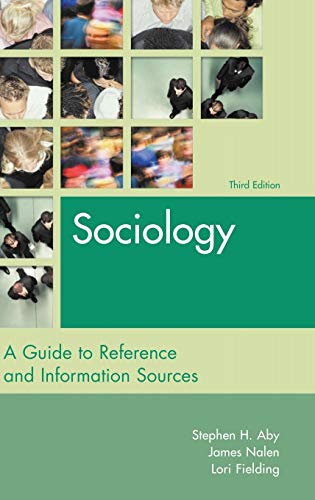 Sociology: A Guide to Reference and Information Sources (Reference Sources in the Social Sciences)