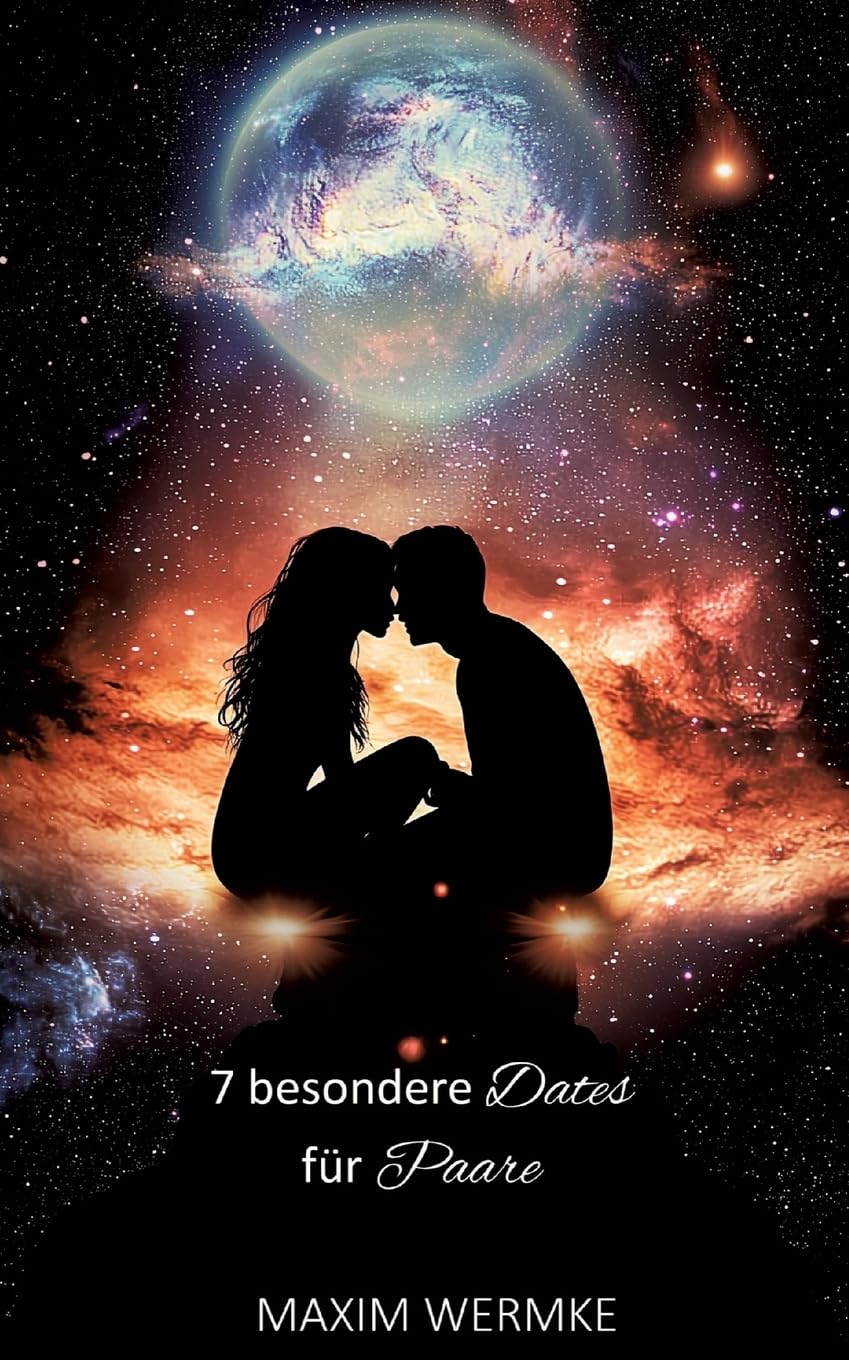 7 besondere Dates für Paare: Erlebe neue Stufen an Genuss, Kommunikation & Verbindung