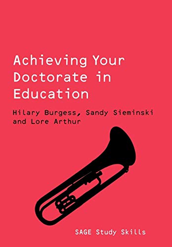 Achieving Your Doctorate in Education (Sage Study Skills)