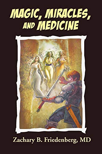 Magic, Miracles, And Medicine