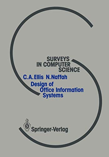 Design of Office Information Systems (Surveys in Computer Science)