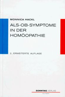 Als-ob-Symptome in der Homöopathie. Repertorium und Materia Medica