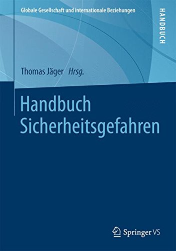 Handbuch Sicherheitsgefahren (Globale Gesellschaft und internationale Beziehungen)