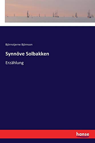 Synnöve Solbakken: Erzählung