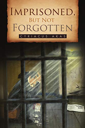 Imprisoned, But Not Forgotten