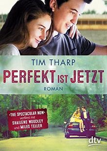 Perfekt ist jetzt: Roman