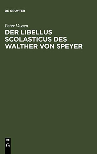 Der Libellus Scolasticus des Walther von Speyer: Ein Schulbericht aus dem Jahre 984