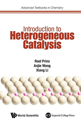 Introduction To Heterogeneous Catalysis (Advanced Textbooks in Chemistry, 1, Band 1)