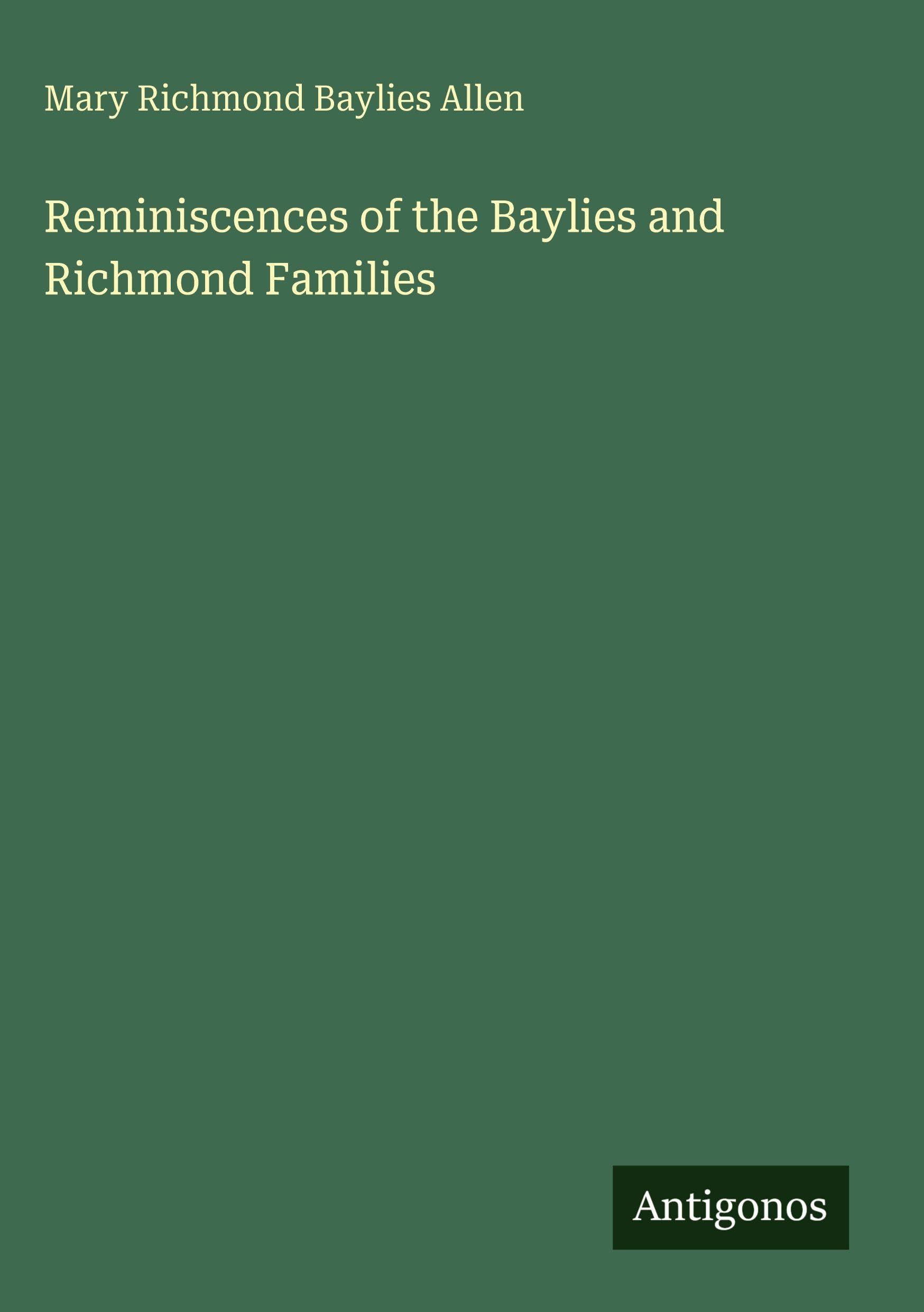 Reminiscences of the Baylies and Richmond Families