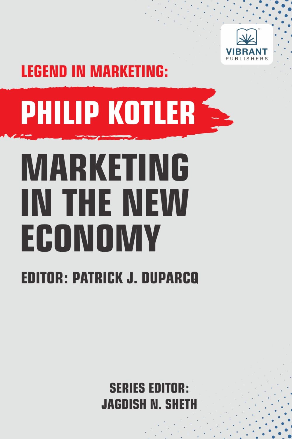 Marketing In The New Economy (Legend in Marketing, Band 7)