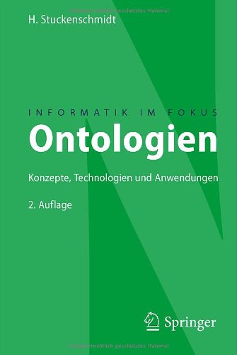 Ontologien: Konzepte, Technologien und Anwendungen (Informatik im Fokus) (German Edition)