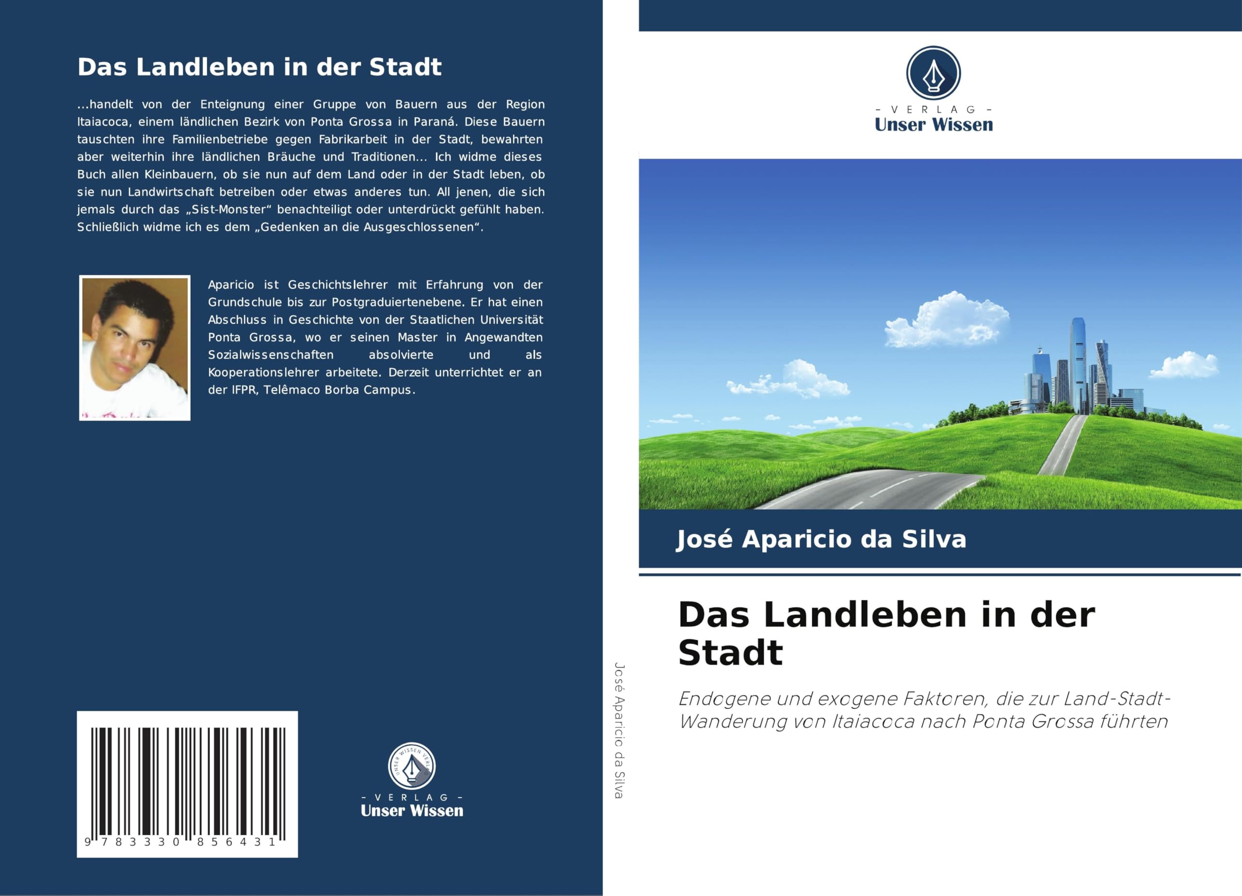 Das Landleben in der Stadt: Endogene und exogene Faktoren, die zur Land-Stadt-Wanderung von Itaiacoca nach Ponta Grossa führten