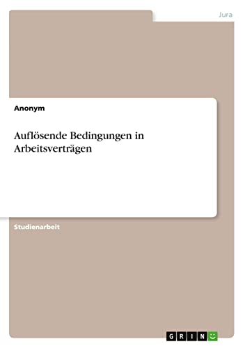 Auflösende Bedingungen in Arbeitsverträgen